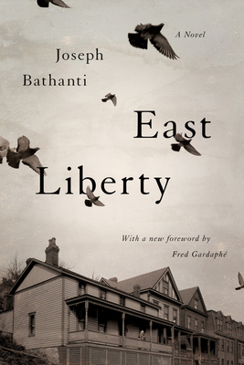 East Liberty by Joseph Bathanti