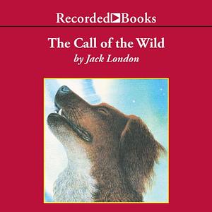 The Call of the Wild by Jack London