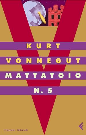 Mattatoio n. 5 by Kurt Vonnegut