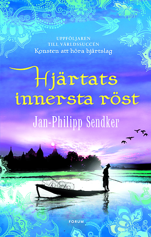 Hjärtats innersta röst by Jan-Philipp Sendker