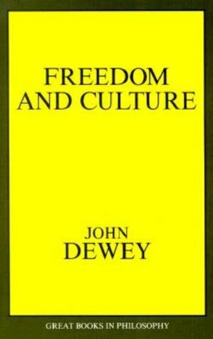 Freedom and Culture by Stuart E. Rosenbaum, John Dewey, Robert M. Baird