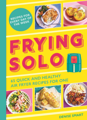 Frying Solo by Denise Smart