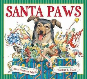Santa Paws: The Picture Book by Deborah Schecter, Ellen Emerson White