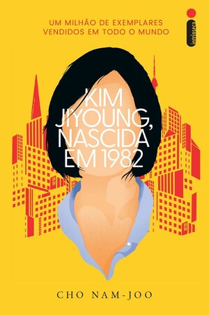 Kim Jiyoung, nascida em 1982 by Cho Nam-joo