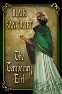 The Temporary Earl by Blair Bancroft