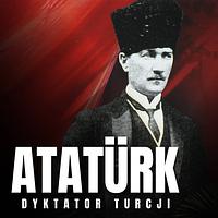 Mustafa Kemal Atatürk. Dyktator Turcji by Jarosław Gajek
