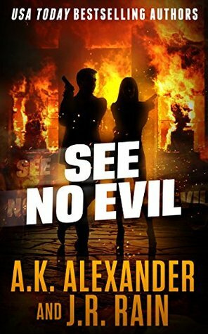 See No Evil by J.R. Rain, A.K. Alexander