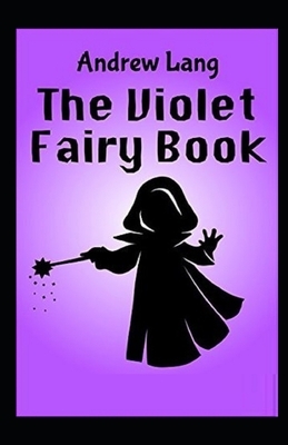 The Violet Fairy Book Illustrated by Andrew Lang