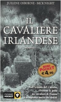 Il cavaliere irlandese by Juilene Osborne-McKnight