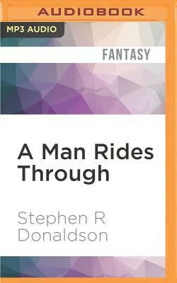 A Man Rides Through by Stephen R. Donaldson