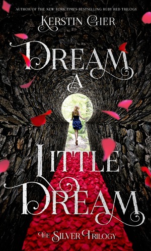 Dream a Little Dream by Kerstin Gier