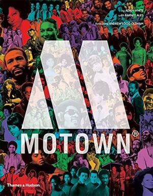 Motown: The Sound of Young America by Adam White, Andrew Loog Oldham, Barney Ales