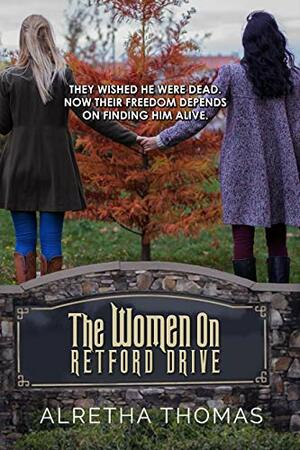 The Women on Retford Drive by Alretha Thomas