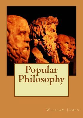 Popular Philosophy by William James