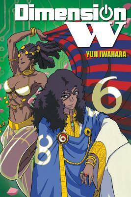 Dimension W, Volume 6 by Yuji Iwahara