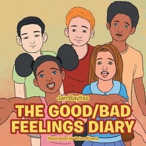 The Good/Bad Feelings Diary by Jan Bayliss