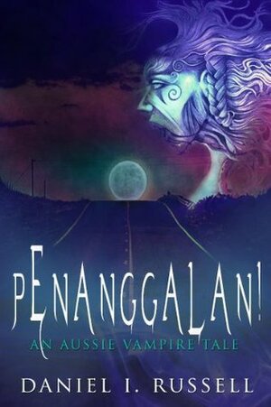 Penanggalan! An Aussie Vampire Tale by D.I. Russell