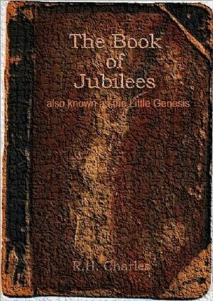 The Book of Jubilees by R.H. Charles