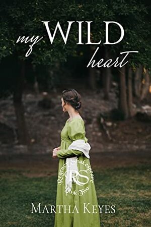 My Wild Heart by Martha Keyes