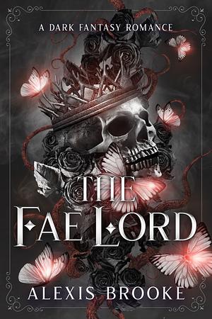 The Fae Lord (The Fae Court Book 2) by Alexis Brooke