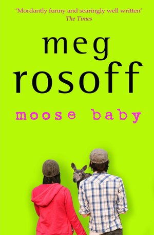 Moose Baby by Meg Rosoff