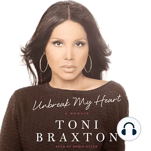 Unbreak My Heart by Toni Braxton