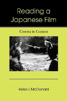 Reading a Japanese Film: Cinema in Context by Keiko I. McDonald