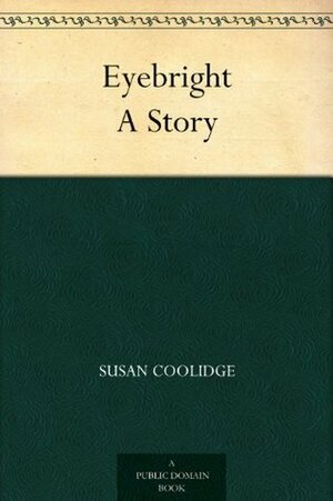 Eyebright by Susan Coolidge