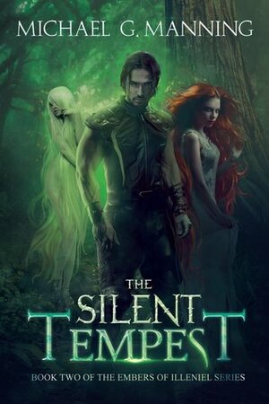 The Silent Tempest by Michael G. Manning