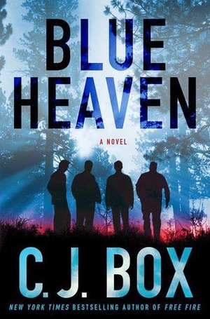 Blue Heaven by C.J. Box