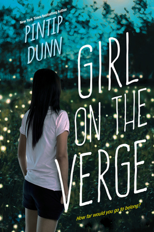 Girl on the Verge by Pintip Dunn
