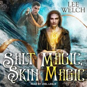 Salt Magic, Skin Magic by Lee Welch