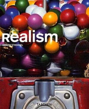 Realism by Uta Grosenick, Kerstin Stremmel