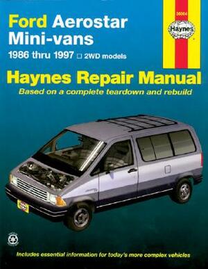 Ford Aerostar Mini-Vans, 1986-1997 by John Haynes