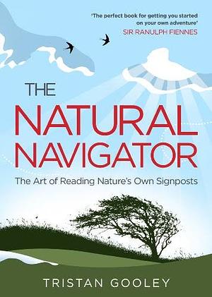 The Natural Navigator by Tristan Gooley