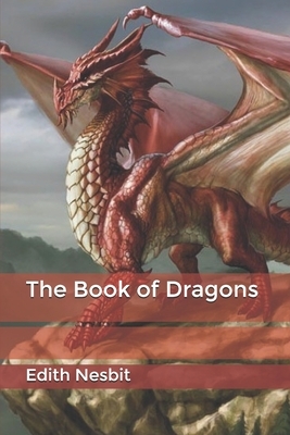 The Book of Dragons by E. Nesbit