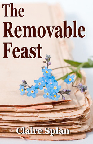 The Removable Feast by Claire Splan