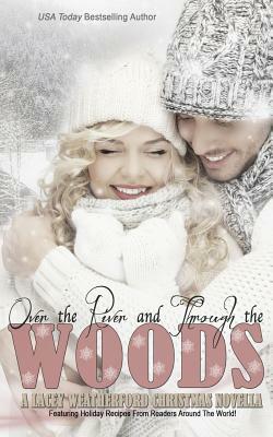 Over the River and Through the Woods by Lacey Weatherford