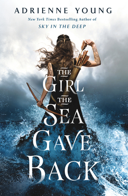 The Girl the Sea Gave Back by Adrienne Young