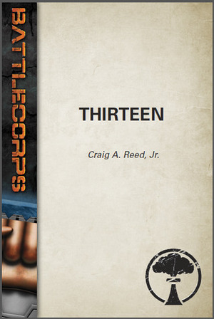 Thirteen (BattleTech) by Craig A. Reed Jr.