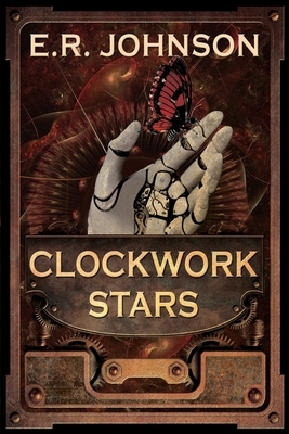 Clockwork Stars by E. R. Johnson