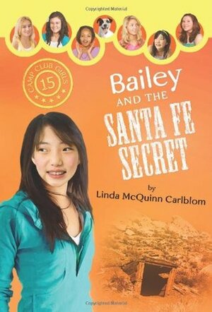 Bailey and the Santa Fe Secret by Linda McQuinn Carlblom