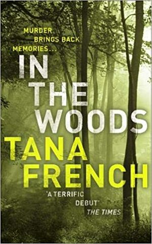 In the Woods by Tana French