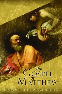 The Gospel of Matthew by Rudolf Schnackenburg