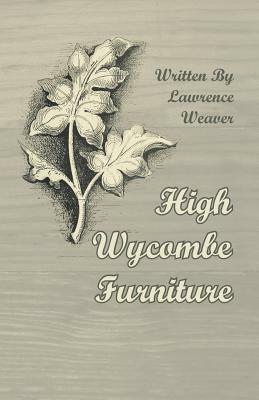 High Wycombe Furniture by Lawrence Weaver