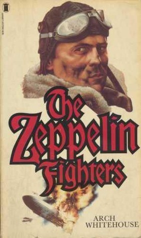 Zeppelin Fighters by Arch Whitehouse