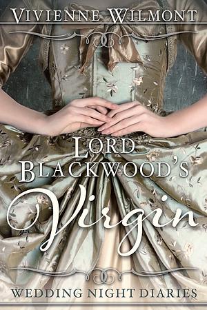 Lord Blackwood's Virgin by Raine Miller, Vivienne Wilmont