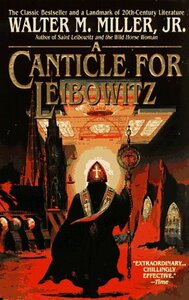 A Canticle for Leibowitz by Walter M. Miller Jr.