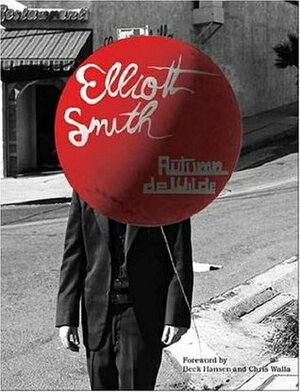 Elliott Smith by Autumn de Wilde, Chris Walla, Beck