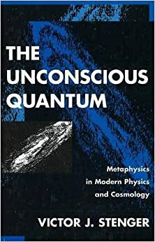 Bilinçsiz Kuantum by Victor J. Stenger